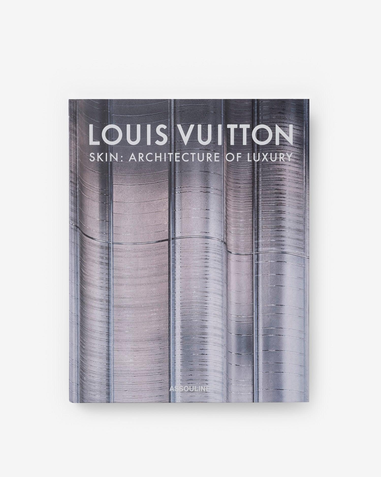 LOUIS VUITTON SKIN: ARCHITECTURE OF LUXURY (SINGAPORE EDITION)